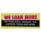 Signmission We Loan More Gold Jewelry TV Laptop Banner Concession Stand Food Truck Single Sided B-30187 - alternate 1